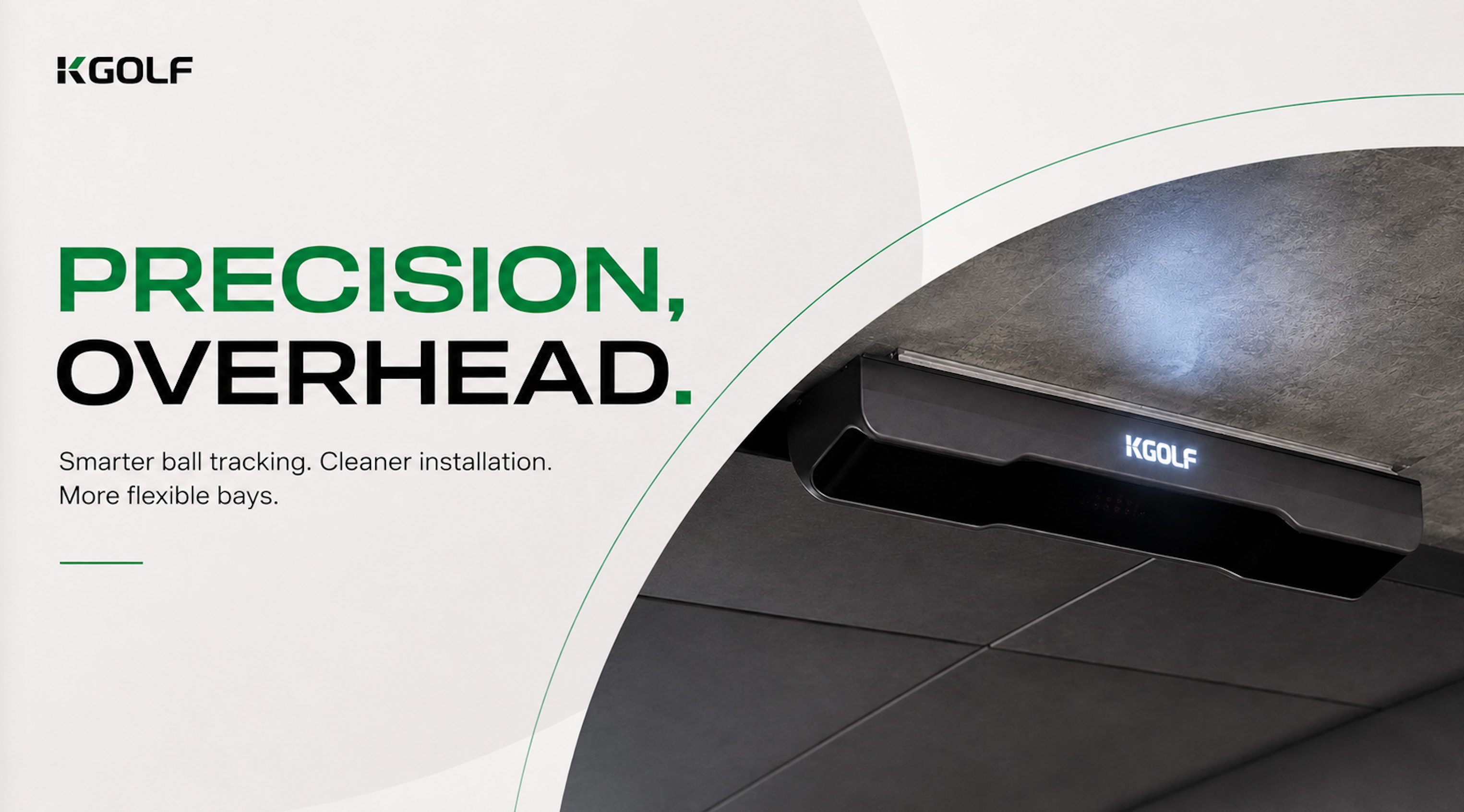 K-GOLF K2 Sensor mounted overhead with cleaner installation and flexible bay design